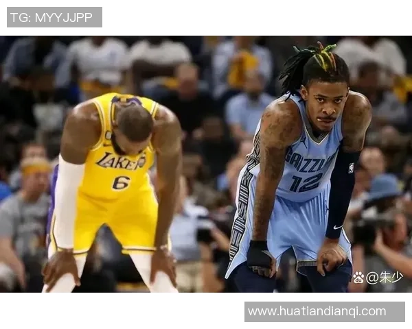 灰熊鏖战湖人巅峰对决青年力量与巨星意志的终极碰撞 灰熊鏖战湖人巅峰对决青年力量与巨星意志的终极碰撞